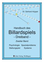 Handbuch des Billardspiels - Dreiband - Band 2 Besondere...